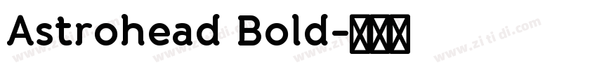 Astrohead Bold字体转换